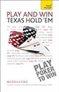 Play and Win Texas Hold 'Em: Teach Yourself (Teach Yourself: Games/Hobbies/Sports Book 1)