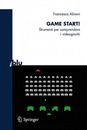 Game Start!: Strumenti Per Comprendere I Videogiochi (I Blu) [Italian]