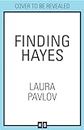 Finding Hayes: The MUST-READ spicy, small-town romance from the TikTok sensation! (Magnolia Falls, Book 5)