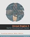 Creating camera walk motion (Unreal Engine 4: Game Development Bytes Book 1)
