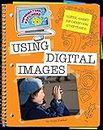 Using Digital Images (Explorer Library: Information Explorer)