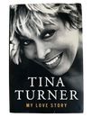 TINA TURNER MY LOVE STORY - 1ST EDITION, HARDCOVER, DUST JACKET, NY BEST SELLER!