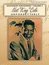 Nat King" Cole -- Unforgettable": Piano/Vocal/Chords (Legendary Performers Series)