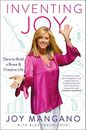 Inventing Joy: Dare to Build a Brave & Creative Life by Mangano, Joy 150117620X