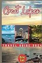 Great Lakes Travel Guide 2024: Packed with insider tips, captivating anecdotes, and expert recommendations, this guidebook is your ticket to unlocking the full potential of your Great Lakes adventure