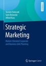 Strategic Marketing | Market-Oriented Corporate and Business Unit Planning | xi