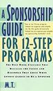 A Sponsorship Guide for 12-Step Programs (English Edition)