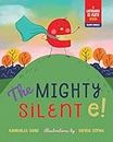 Mighty Silent e!, The (Language Is Fun!)