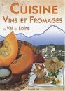 Cuisine, vins et fromages du Val de Loire by Jac... | Book | condition very good
