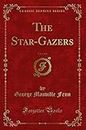 The Star-Gazers, Vol. 2 of 3 (Classic Reprint)