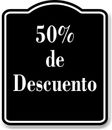 50  de Descuento Spanish firmar BLACK Aluminum Composite Sign