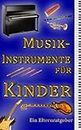 Musikinstrumente für Kinder (German Edition)