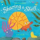 SHARING A SHELL BY JULIA DONALDSON BRAND NEW SOFTCOVER