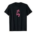 Ivy the Queen / Pink Crown & Name for Women Called Ivy T-Shirt