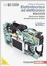Elettrotecnica ed elettronica. Per le Scuole superiori. Con CD-ROM. Con espansione online. Elettronica digitale ed elettrotecnica di base (Vol. 1)