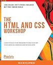 The HTML and CSS Workshop: Learn to build your own websites and kickstart your career as a web designer or developer