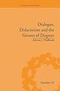 Dialogue, Didacticism and the Genres of Dispute: Literary Dialogues in the Age of Revolution