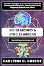 Scholarships and Studies Abroad: Financial Aid, Admissions, and Afterwards for International Students