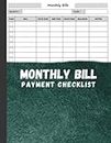 Monthly Bill Payment Checklist: Monthly Bill Payment Organizer | Monthly Bill Payment Tracker And Ledger | Bill Payment Tracker Notebook