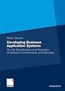 Developing Business Application Systems: On the Specification and Selection of Software Components and Services