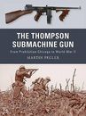 The Thompson Submachine Gun - 9781849081498