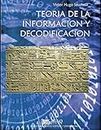 Teoría de la Información y Codificación: Serie Ingeniería: 2 (Electrónica - Electromagnética, Electromecánica y Sistemas Digitales - Material Universitario y Para)