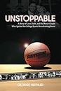 Unstoppable: A Story of Love, Faith, and the Power Couple Who Ignited the College Sports Broadcasting Boom