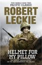 Robert Leckie Helmet for my Pillow (Poche)