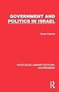 Government and Politics in Israel (Routledge Library Editions: Government)