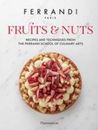 Fruits and Nuts Recipes and Techniques from the Ferrandi School of Culinary Arts