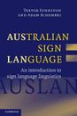 Australian Sign Language: Auslan: An Introduction to Sign Language Linguistics b