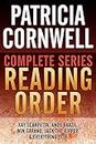 PATRICIA CORNWELL COMPLETE SERIES READING ORDER: All Kay Scarpetta in order, Andy Brazil in order, Win Garano in order, all non-fiction, and more! (English Edition)