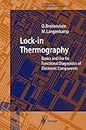 Lock-in Thermography: Basics and Use for Evaluating Electronic Devices and Materials (Springer Series in Advanced Microelectronics Book 10)