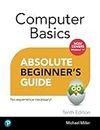 Absolute Beginner's Guide Computer Basics, Windows 11 Edition: Now Covers Windows 11