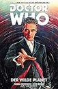 Doctor Who Staffel 12, Band 1 - Der wilde Planet: Bd. 1: Der wilde Planet (German Edition)