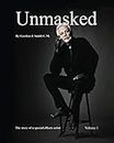 unmasked: Volume 1