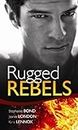 Real Men: Rugged Rebels: Watch and Learn / Under His Skin / Her Perfect Hero (Mills & Boon Special Releases)