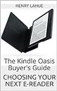 Choosing Your Next E-Reader: The Kindle Oasis Buyer's Guide
