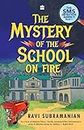 Mystery Of The School On Fire