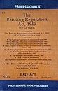 Banking Regulation Act, 1949 alongwith allied Rules as amended by Banking Regulation (Amendment) Act, 2020 with Rules, Schemes, Code of Bank Commitment and Bilateral Netting of Qualified Financial Contracts Act, 2020