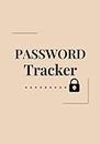 Password Tracker Logbook for My Accounts: Never forget your Account Passwords