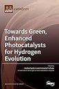 Towards Green, Enhanced Photocatalysts for Hydrogen Evolution