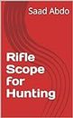 Rifle Scope for Hunting