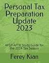 Personal Tax Preparation Update 2023: AFSP-AFTR Study Guide for the 2024 Tax Season