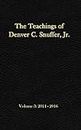 The Teachings of Denver C. Snuffer, Jr. Volume 3: 2014-2016: Reader's Edition Hardback, 6 x 9 in.