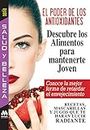 El poder de los antioxidantes (Salud y Belleza) (Spanish Edition)