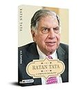 Ratan Tata: A Complete Biography (Tata Group: History & Business)