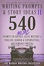The Genre Writer's Book of Writing Prompts & Story Ideas II: 540 MORE Creative Writing Prompts in the Genres of Fantasy, Sci-Fi, Mystery & Thriller, Horror ... Genre Writer's Creativity Collection 2)