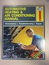 Automotive Heating and Air Conditioning Manual (Haynes Automotive Repair Manuals)