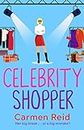 Celebrity Shopper: A feel-good romantic comedy (The Annie Valentine Series Book 4) (English Edition)